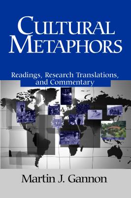Cultural Metaphors: Readings, Research Translations, and Commentary - Gannon, Martin J (Editor)