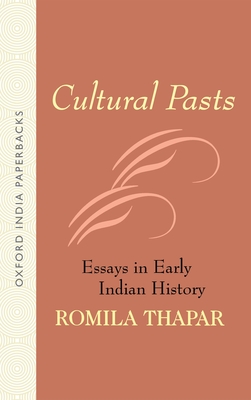 Cultural Pasts: Essays in Early Indian History - Thapar, Romila