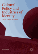 Cultural Policy and Industries of Identity: Qubec, Scotland, & Catalonia