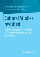 Cultural Studies Revisited: Nordlicht/Revontulet - Aufbruch in sterreich Und Internationale Entwicklung