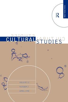 Cultural Studies - Vol 12.2: Volume 12, Issue 2 - Grossberg, Lawrence (Editor), and Pollock, Della (Editor)