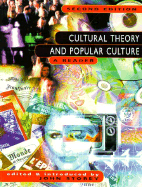 Cultural Theory and Popular Culture: A Reader