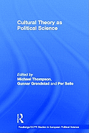 Cultural Theory as Political Science