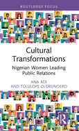 Cultural Transformations: Nigerian Women Leading Public Relations