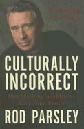 Culturally Incorrect: How Clashing Worldviews Affect Your Future