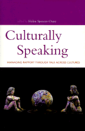 Culturally Speaking: Managing Rapport Through Talk Across Cultures (Open Linguistics Series)