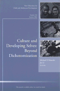 Culture and Developing Selves: Beyond Dichotomization