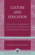 Culture and Education: The Social Consequences of Western Schooling in Contemporary Swaziland