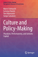 Culture and Policy-Making: Pluralism, Performativity, and Semiotic Capital