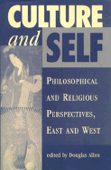 Culture and Self: Philosophical Perspectives, East and West