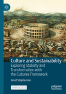 Culture and Sustainability: Exploring Stability and Transformation with the Cultures Framework