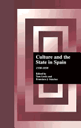 Culture and the State in Spain: 1550-1850