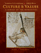 Culture and Values, Volume One: A Survey of the Humanities