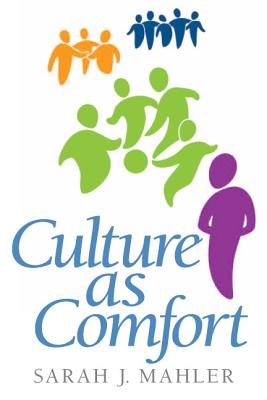 Culture as Comfort - Mahler, Sarah J.