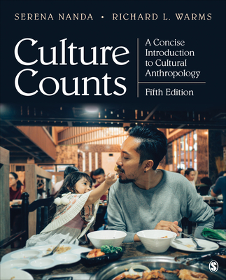 Culture Counts: A Concise Introduction to Cultural Anthropology - Nanda, Serena, and Warms, Richard L