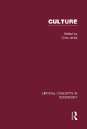 Culture: Critical Concepts in Sociology