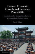 Culture, Economic Growth, and Interstate Power Shift