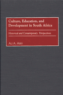 Culture, Education, and Development in South Africa: Historical and Contemporary Perspectives