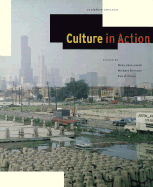 Culture in Action: A Public Art Program of Sculpture Chicago - Jacob, Mary Jane, and Olson, Eva M, and Brenson, Michael