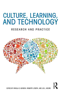 Culture, Learning, and Technology: Research and Practice