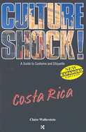 Culture Shock! Costa Rica