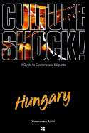 Culture Shock! Hungary