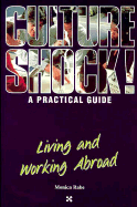 Culture shock!. Living and working abroad - Rabe, Monica