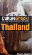 Culture Shock! Thailand: A Survival Guide To Customs And Etiquette