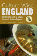 Culture Wise England: The Essential Guide to Culture, Customs & Business Etiquette