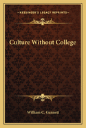Culture Without College