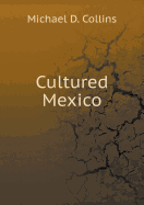 Cultured Mexico