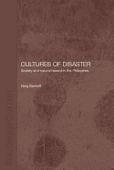 Cultures of Disaster: Society and Natural Hazard in the Philippines
