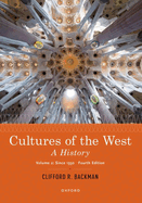 Cultures of the West: A History, Volume 2: Since 1350