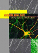 Culturing Nerve Cells, Second Edition