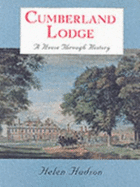 Cumberland Lodge: A House Through History