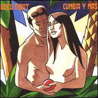 Cumbia y Mas - Greg Ribot