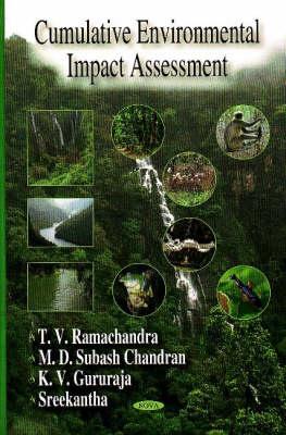 Cumulative Environmental Impact Assessment - Ramachandra, T V, Dr.