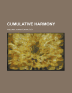 Cumulative harmony