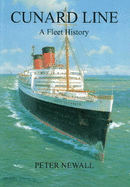 Cunard Line: A Fleet History