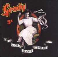 Cup of Cold Poison - Grady