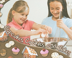 Cupcakes, Cookies, and Cakes