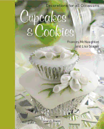 Cupcakes & Cookies: Decorations for All Occasions