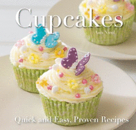 Cupcakes: Quick and Easy Recipes