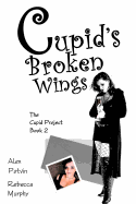 Cupid's Broken Wings