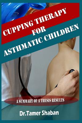 Cupping therapy for asthmatic children - Shaban, Tamer