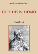 Cur Deus Homo oder Weshalb Gott Mensch wurde: Gro?druck