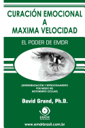 Curacin Emocional a Mxima Velocidad: El Poder de EMDR