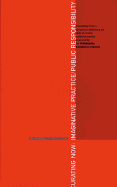 Curating Now: Imaginative Practice/Public Responsibility - Marincola, Paula (Editor), and Storr, Robert (Editor), and Godfrey, Marian A (Preface by)
