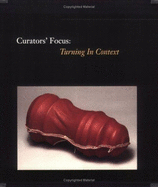 Curators' Focus: Turning in Context: Physical, Emotional, Spiritual, and Intellectual - Lecoff, Albert B