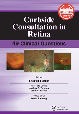 Curbside Consultation in Retina: 49 Clinical Questions - Fekrat, Sharon